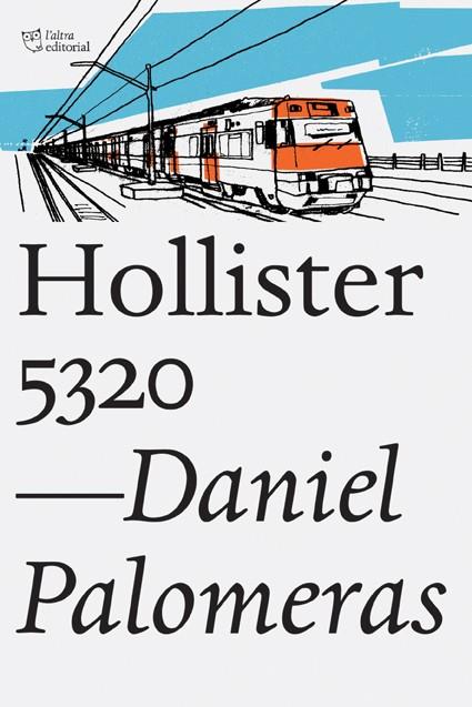 HOLLISTER 5320 | 9788494348167 | PALOMERAS CASADEJUS, DANIEL