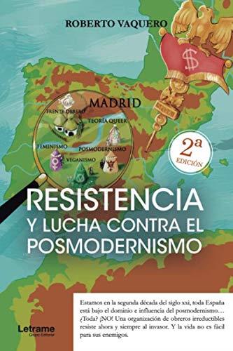 RESISTENCIA Y LUCHA CONTRA EL POSMODERNISMO | 9788418362910 | VAQUERO, ROBERTO
