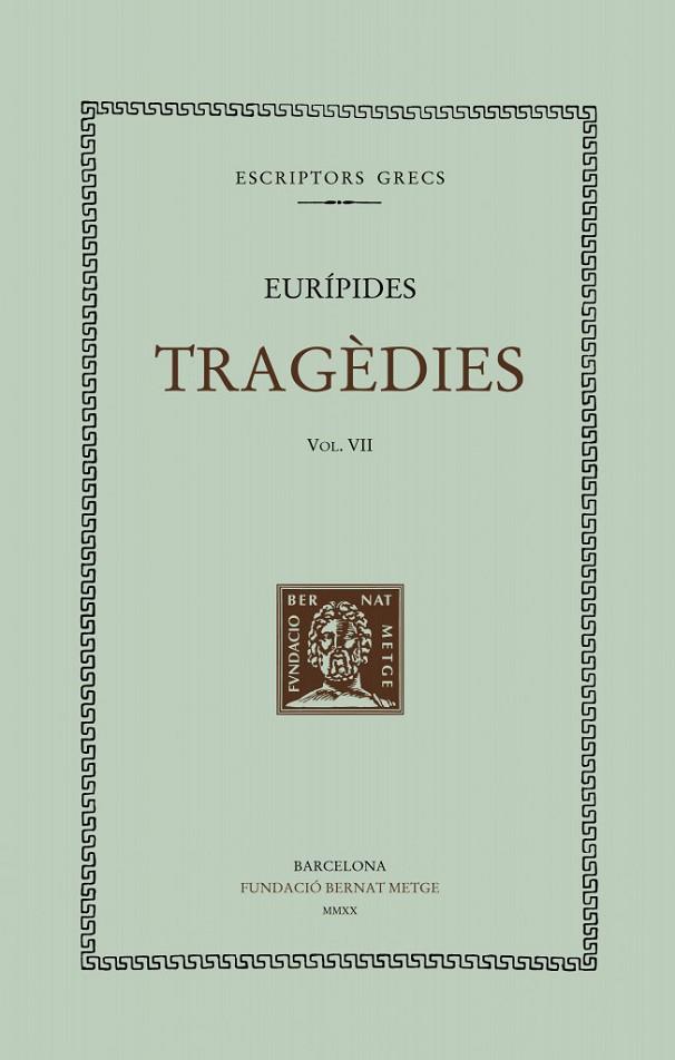 TRAGÈDIES, VOL. VII | 9788498593679 | EURÍPIDES