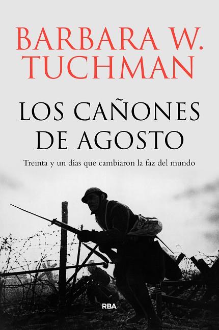 LOS CAÑONES DE AGOSTO | 9788491871033 | TUCHMAN , BARBARA WERTHEIM