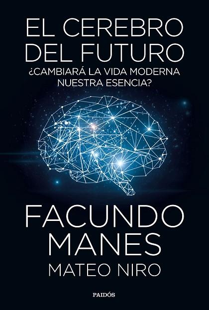 EL CEREBRO DEL FUTURO | 9788449335358 | MANES, FACUNDO/NIRO, MATEO