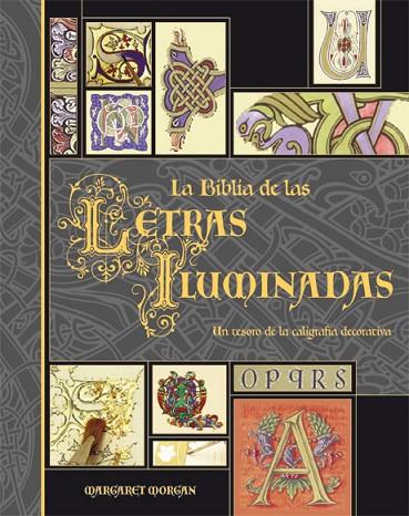 LA BIBLIA DE LAS LETRAS ILUMINAD | 9788496669192 | MORGAN
