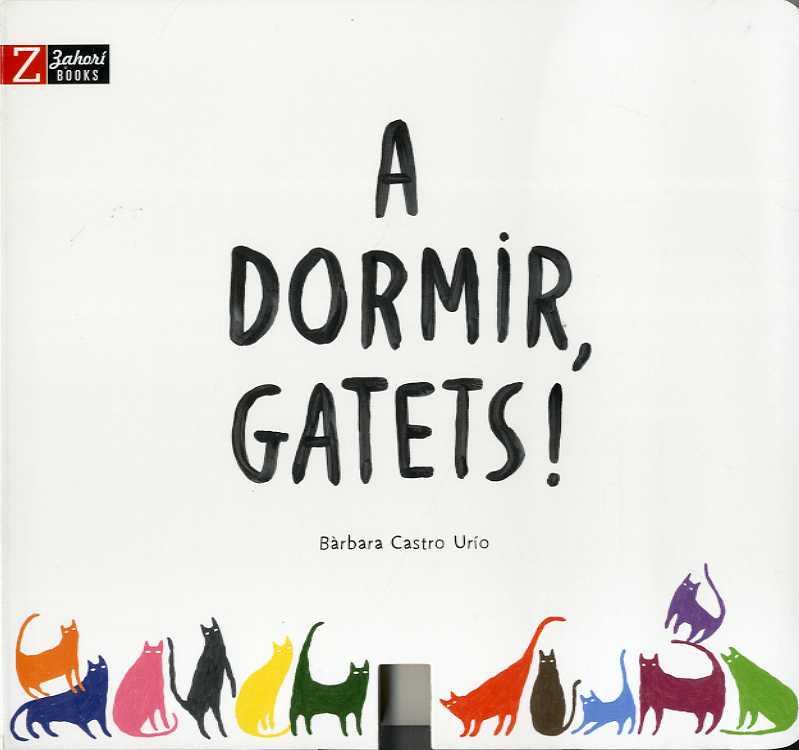 A DORMIR GATETS! | 9788417374082 | CASTRO URÍO, BÀRBARA