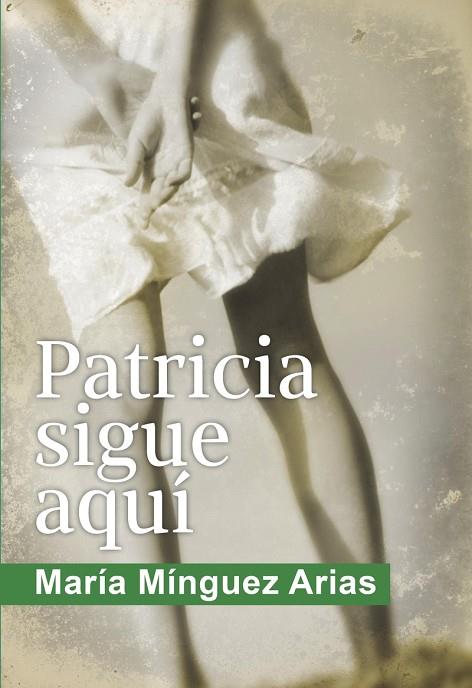 PATRICIA SIGUE AQUI | 9788417319144 | MARIA MINGUEZ ARIAS