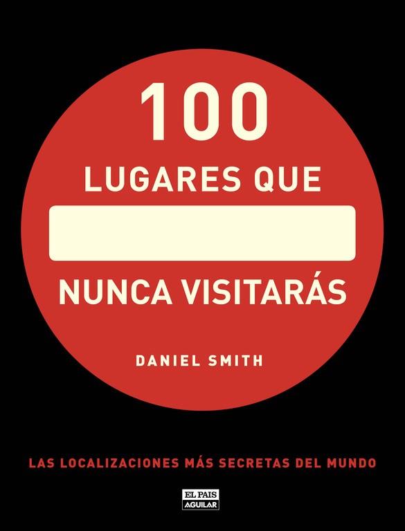 100 LUGARES QUE NUNCA VISITARAS | 9788403512283 | SMITH