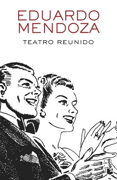 TEATRO REUNIDO | 9788432234156 | MENDOZA, EDUARDO