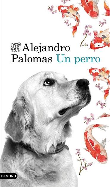 UN PERRO | 9788423350223 | PALOMAS, ALEJANDRO