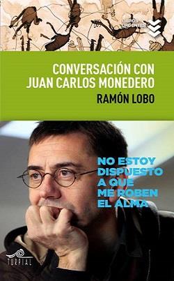 CONVERSACION CON JUAN CARLOS MONEDERO | 9788495157799 | LOBO LEYDER, RAMON