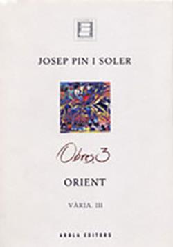 OBRES 3 -JOSEP PIN I SOLER- ORIENT VARIA III | 9788495985101 | PIN I SOLER, JOSEP