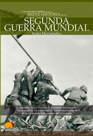 BREVE HISTORIA DE LA SEGUNDA GUERRA MUNDIAL | 9788497632799 | HERNÁNDEZ MARTÍNEZ, JESÚS