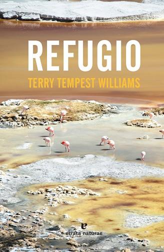 REFUGIO | 9788416544714 | TERRY TEMPEST WILLIAMS
