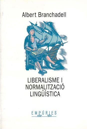 LIBERALISME I NORMALIZACIÓ | 9788475965536 | BRANCHADELL