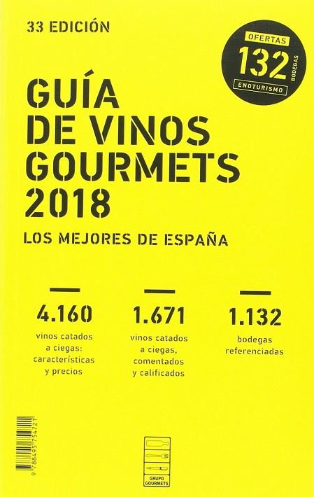 GUÍA DE VINOS GOURMETS 2018 | 9788495754721 | COLECTIVO CLUB DE GOURMETS