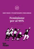 FEMINISME PER AL 99% - CAT | 9788416855414 | ARRUZZA, CINZIA;BHATTACHARYA, TITHI ;FRASER, NANCY