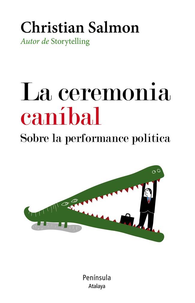 LA CEREMONIA CANIBAL. SOBRE LA PERFORMANCE POLITIC | 9788499422534 | SALMON