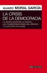 LA CRISIS DE LAS DEMOCRACIAS | 9786078683871 | MORAL GARCIA, ALVARO