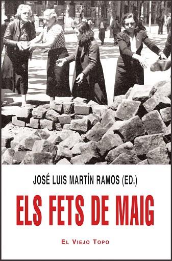 ELS FETS DE MAIG | 9788492616251 | MARTíN RAMOS, JOSé LUIS