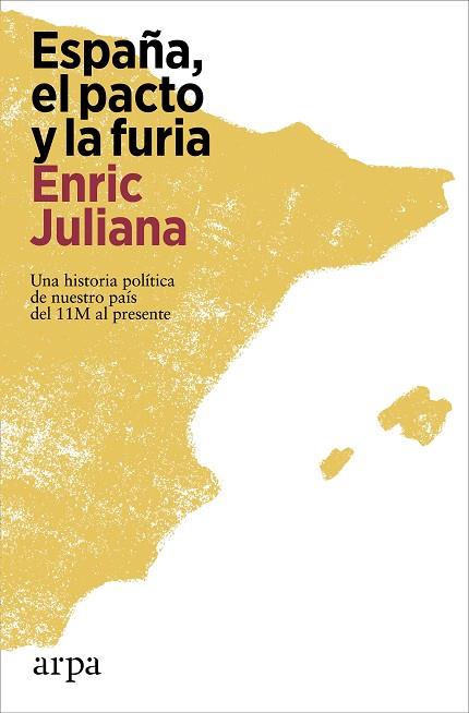 ESPAÑA, EL PACTO Y LA FURIA | 9788419558527 | JULIANA, ENRIC