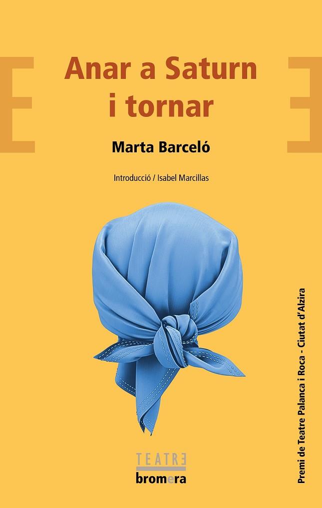 ANAR A SATURN I TORNAR | 9788413581484 | MARTA BARCELÓ