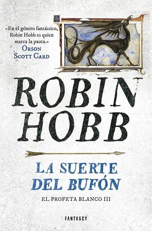 LA SUERTE DEL BUFÓN (EL PROFETA BLANCO 3) | 9788401019302 | HOBB, ROBIN 