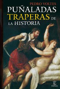 PUÑALADAS TRAPERAS DE LA HISTORI | 9788467030334 | VOLTES