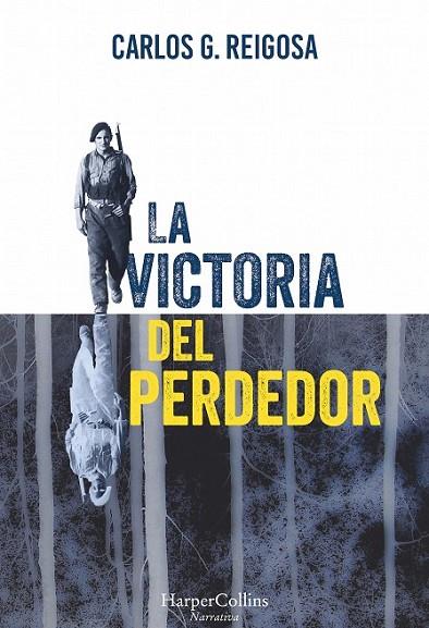 VICTORIA DEL PERDEDOR, LA | 9788416502448 | REIGOSA, CARLOS G.