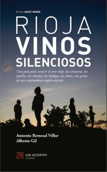 RIOJA: VINOS SILENCIOSOS | 9788412120202 | REMESAL VILLAR, ANTONIO/GIL GIL, ALBERTO