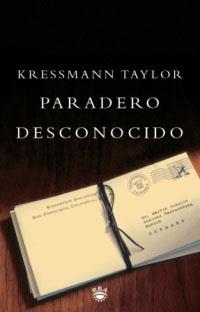 PARADERO DESCONOCIDO | 9788478712823 | TAYLOR, KATHRINE KRESSMANN
