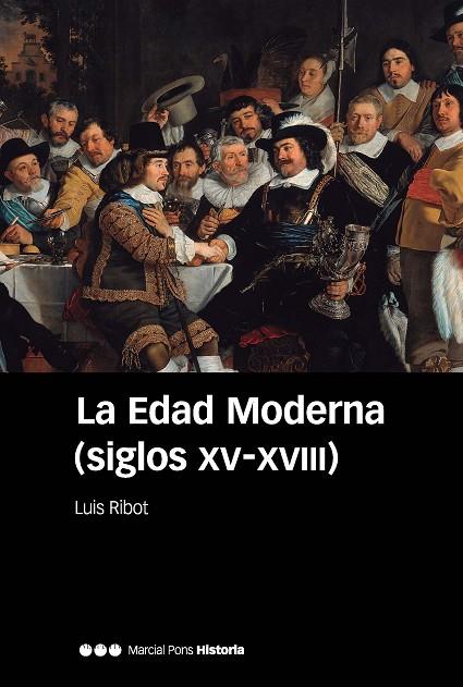 LA EDAD MODERNA (SIGLOS XV-XVIII) | 9788418752049 | RIBOT GARCÍA, LUIS