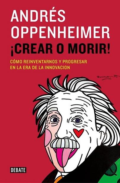 !CREAR O MORIR! | 9788499924885 | OPPENHEIMER,ANDRÉS