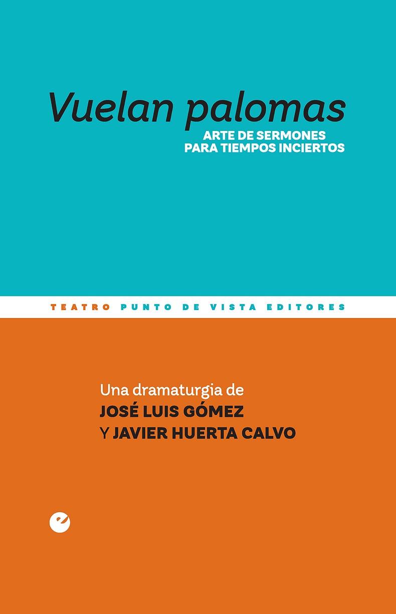 VUELAN PALOMAS | 9788418322990 | HUERTA CALVO, JAVIER/GÓMEZ, JOSÉ LUIS