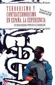 TERRORISMO Y CONTRATERRORISMO EN ESPAÑA. LA EXPERIENCIA | 9788412148664 | PINTO CEBRIÁN, FERNANDO