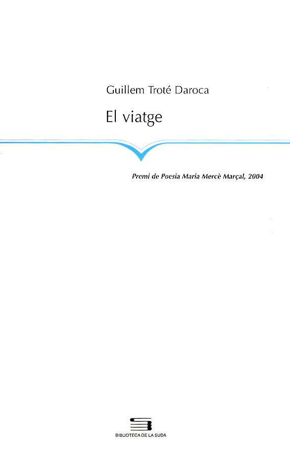EL VIATGE | 9788497791663 | DAROCA