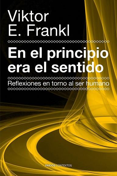 EN EL PRINCIPIO ERA EL SENTIDO | 9788449329821 | FRANKL, VIKTOR E.