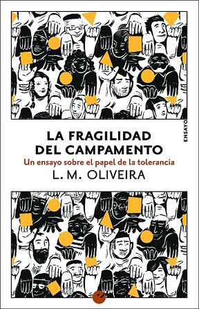 LA FRAGILIDAD DEL CAMPAMENTO | 9788416876518 | OLIVEIRA, L. M.