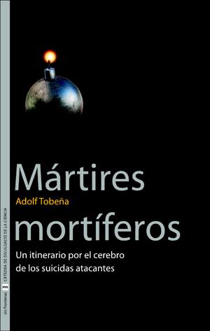MÁRTIRES MORTÍFEROS | 9788437061177 | ADOLF TOBEÑA