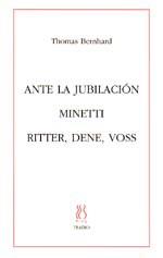 ANTE LA JUBILACION MINETTI | 9788489753426 | THOMAS BERNHARD