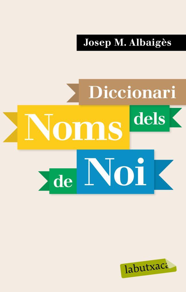 DICCIONARI DELS NOMS DE NOI | 9788496863958 | ALBAIGES