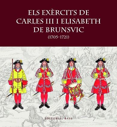 ELS EXÈRCITS DE CARLES III I ELISABET DE BRUNSVIC | 9788419007797 | RIART, FRANCESC/BOERI, GIANCARLO/HERNÀNDEZ, FRANCESC XAVIER