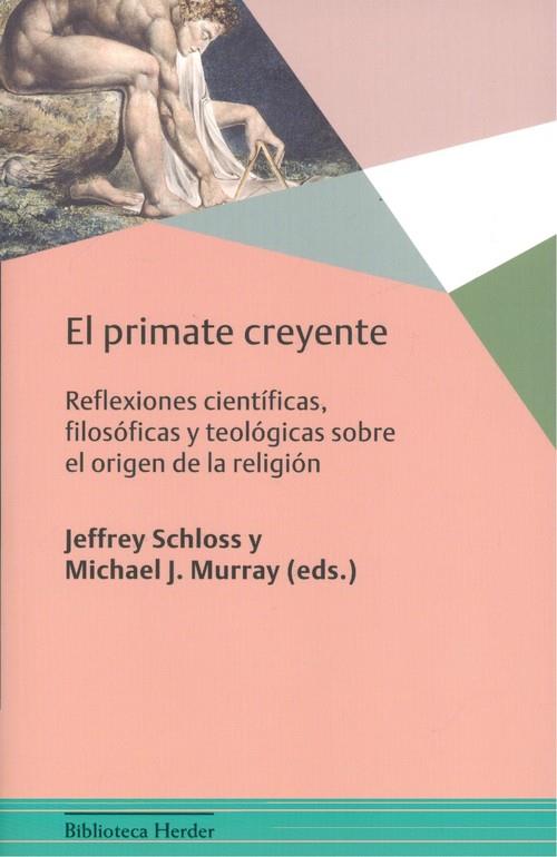EL PRIMATE CREYENTE.  | 9788425439148 | SCHLOSS, JEFFREY /	MURRAY, MICHAEL