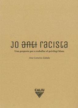 JO (ANTI)RACISTA | 9788412527940 | ANA CAMEROS ZABALA
