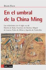 EL UMBRAL DE LA CHINA MING | 9788498889512 | FOLCH I FORNESA, DOLORS