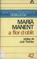 A FLOR D'OBLIT | 9788429723946 | MANENT I CISA, MARIÀ