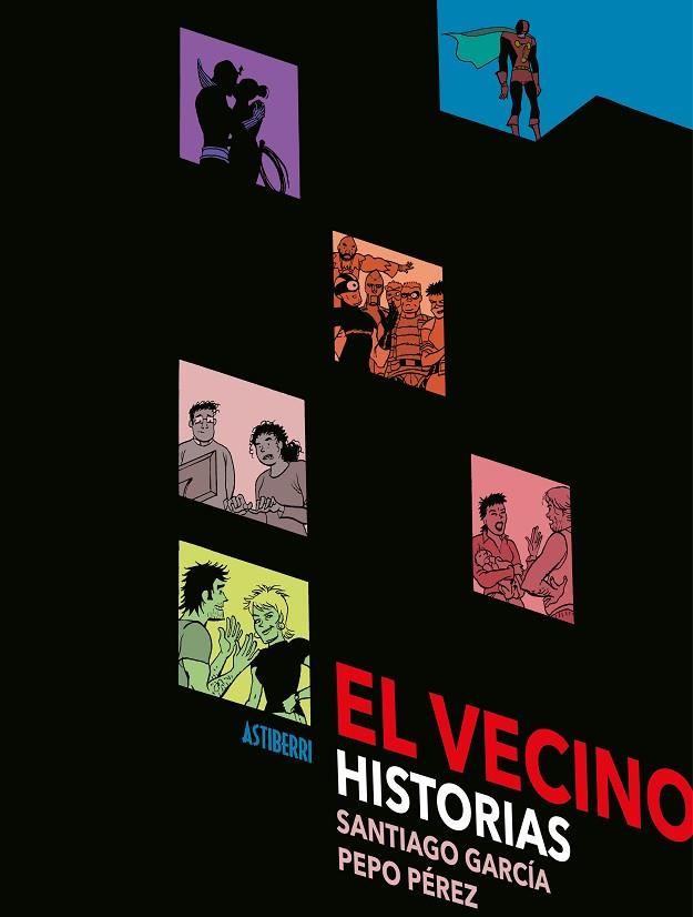 EL VECINO. HISTORIAS | 9788417575533 | PÉREZ, PEPO/GARCÍA, SANTIAGO