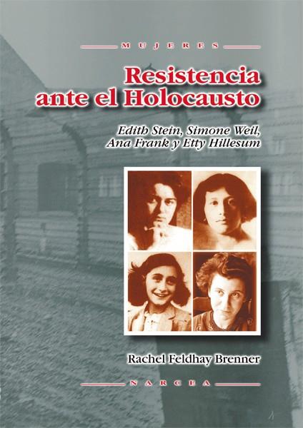RESISTENCIA ANTE EL HOLOCAUSTO | 9788427714779 | FELDHAY BRENNER