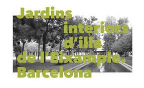 INTERIOR GARDENS IN THE EIXAMPLE BLOCKS. BARCELONA | 8437013699174 | EL GLOBUS VERMELL