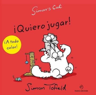 SIMON'S CAT: ¡QUIERO JUGAR! | 9788415355649 | TOFIELD