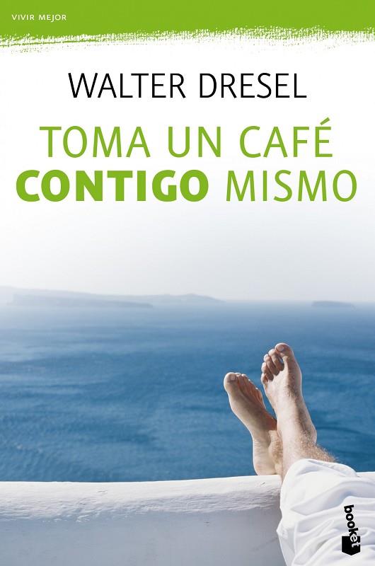TOMA UN CAFE CONTIGO MISMO | 9788408110484 | DRESEL