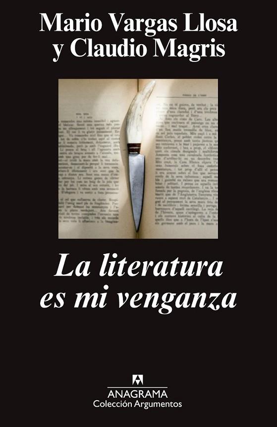 LITERATURA ES MI VENGANZA, LA | 9788433963741 | VARGAS LLOSA, MARIO/MAGRIS, CLAUDIO/M. V
