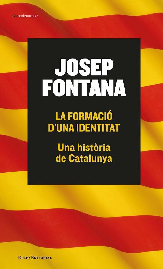 LA FORMACIÓ D'UNA IDENTITAT | 9788497665261 | FONTANA, JOSEP